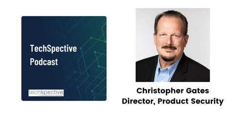 TechSpective Podcast - Chris Gates